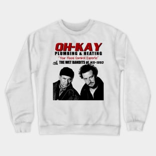 OH-KAY The Wet Bandits Crewneck Sweatshirt